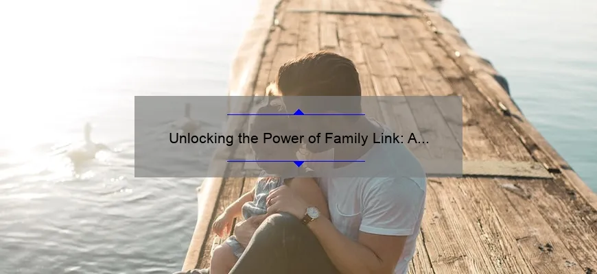 unlocking-the-power-of-family-link-a-step-by-step-guide-on-how-to-add